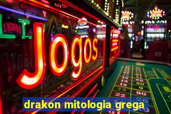 drakon mitologia grega